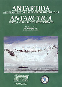 Antartida - Asentamientos Ballenoeros Historicos / Antarctica - Historic Whaling Settlements