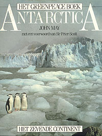 Antarctica - Het Greenpeace Boek