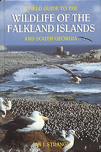 A Field Guide To The Wildlife Of The Falkland Islands And South Georgia