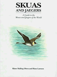 Skuas and Jaegers  (A Guide to the Skuas and Jaegers of the World)