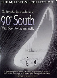 90 degrees South - With Scott to the Antarctic
